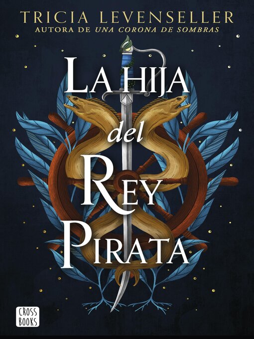 Title details for La hija del Rey Pirata by Tricia Levenseller - Available